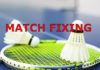 Match-fixing could destroy the sport of badminton.