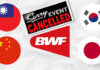 2020 Chinese Taipei Open, Korea Open, China Open & Japan Open the latest BWF events to be canceled over safety concerns.