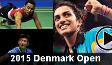 2015 Denmark Open - best badminton videos