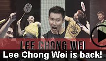 Lee Chong Wei is back badminton video